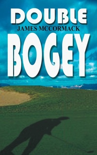 Enlarge image Cover: Double Bogey - AuthorHouse