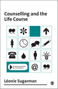 Enlarge image Cover: Counselling and the Life Course - SAGE Publications Ltd