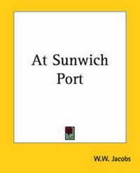 Enlarge image Cover: At Sunwich Port - Kessinger Publishing Co