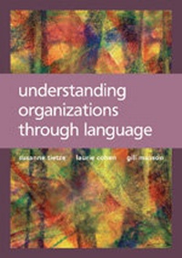 Enlarge image Cover: Understanding Organizations through Language - SAGE Publications Ltd