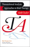 Cover: Transactional Analysis Approaches to Brief Therapy - SAGE Publications Ltd