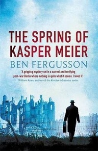 Enlarge image Cover: The Spring of Kasper Meier - Little, Brown