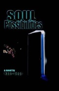 Cover: Soul Possibilities - Xlibris Corporation