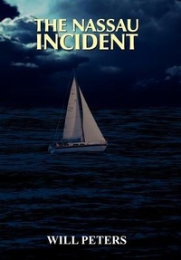 Enlarge image Cover: The Nassau Incident - AuthorHouse
