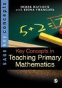 Cover: Key Concepts in Teaching Primary Mathematics - SAGE Publications Inc