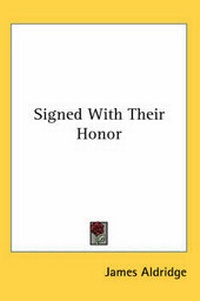 Enlarge image Cover: Signed With Their Honor - Kessinger Publishing Co