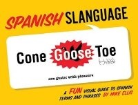 Enlarge image Cover: Spanish Slanguage - Gibbs M. Smith Inc