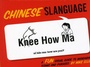 Cover: Chinese Slanguage - Gibbs M. Smith Inc