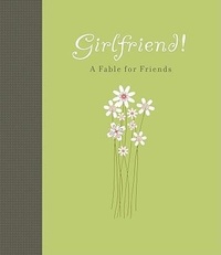 Enlarge image Cover: Girlfriend - Gibbs M. Smith Inc