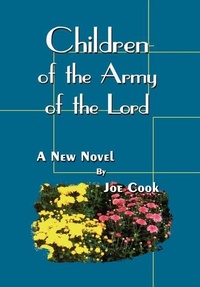 Enlarge image Cover: Children of the Army of the Lord - AuthorHouse