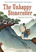 Cover: The Unhappy Stonecutter - Raintree