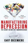 Cover: Manufacturing Depression - Bloomsbury Publishing PLC