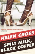 Cover: Spilt Milk, Black Coffee - Bloomsbury Publishing PLC