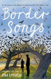 Enlarge image Cover: Border Songs - Bloomsbury Publishing PLC