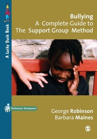 Enlarge image Cover: Bullying: A Complete Guide to the Support Group Method - SAGE Publications Inc