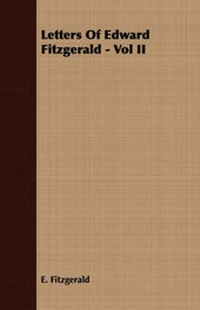 Enlarge image Cover: Letters Of Edward Fitzgerald - Vol II - Read Books