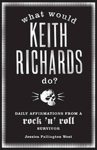 Enlarge image Cover: What Would Keith Richards Do? - Bloomsbury Publishing PLC