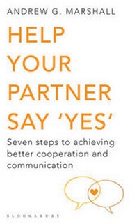 Enlarge image Cover: Help Your Partner Say 'Yes' <br> - Bloomsbury Publishing PLC