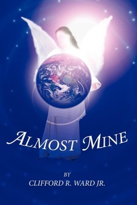 Abbildung von: Almost Mine - AuthorHouse