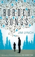 Cover: Border Songs - Bloomsbury Publishing PLC
