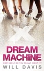 Cover: Dream Machine - Bloomsbury Publishing PLC