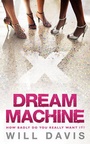 Cover: Dream Machine - Bloomsbury Publishing PLC