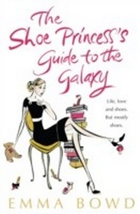 Enlarge image Cover: The Shoe Princess's Guide to the Galaxy - Bloomsbury Publishing PLC