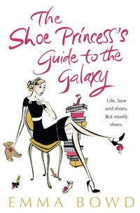 Enlarge image Cover: The Shoe Princess's Guide to the Galaxy - Bloomsbury Publishing PLC