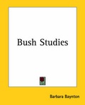 Cover: Bush Studies - Kessinger Publishing Co