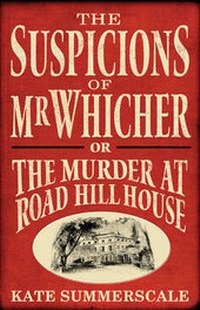 Abbildung von: The Suspicions of Mr. Whicher - Bloomsbury Publishing PLC