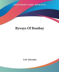 Abbildung von: Byways Of Bombay - Kessinger Publishing Co