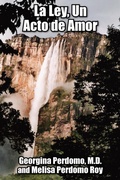 Bild: La Ley, Un Acto De Amor - AuthorHouse
