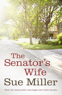 Enlarge image Cover: The Senator's Wife - Bloomsbury Publishing PLC