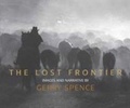 Cover: Lost Frontier: Images and Narrative - Gibbs M. Smith Inc