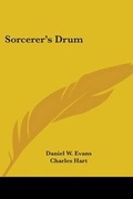 Cover: Sorcerer's Drum - Kessinger Publishing Co