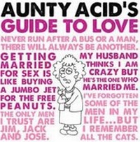 Enlarge image Cover: Aunty Acid's Guide to Love - Gibbs M. Smith Inc