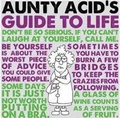 Cover: Aunty Acid's Guide to Life - Gibbs M. Smith Inc