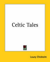 Enlarge image Cover: Celtic Tales - Kessinger Publishing Co