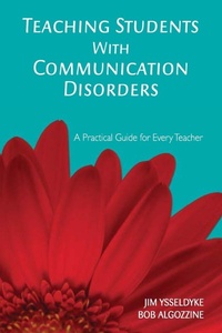 Enlarge image Cover: Teaching Students With Communication Disorders - Corwin Press Inc