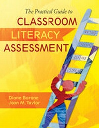 Enlarge image Cover: The Practical Guide to Classroom Literacy Assessment - Corwin Press Inc