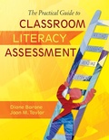 Cover: The Practical Guide to Classroom Literacy Assessment - Corwin Press Inc