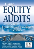 Cover: Using Equity Audits to Create Equitable and Excellent Schools - Corwin Press Inc