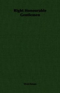 Cover: Right Honourable Gentlemen - Read Books