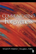 Cover: Communicating Forgiveness - SAGE Publications Inc