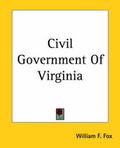 Cover: Civil Government Of Virginia - Kessinger Publishing Co