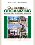 Cover: Consensus Organizing: A Community Development Workbook - SAGE Publications Inc
