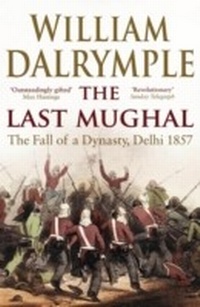 Enlarge image Cover: The Last Mughal - Bloomsbury Publishing PLC
