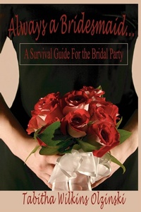 Abbildung von: Always a Bridesmaid... - AuthorHouse