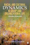Cover: Racial and Cultural Dynamics in Group and Organizational Life - SAGE Publications Inc