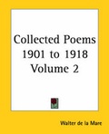Cover: Collected Poems 1901-1918: V.2 - Kessinger Publishing Co